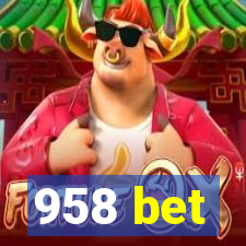 958 bet